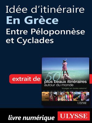 cover image of Idée d'itinéraire en Grèce--Entre Péloponnèse et Cyclades